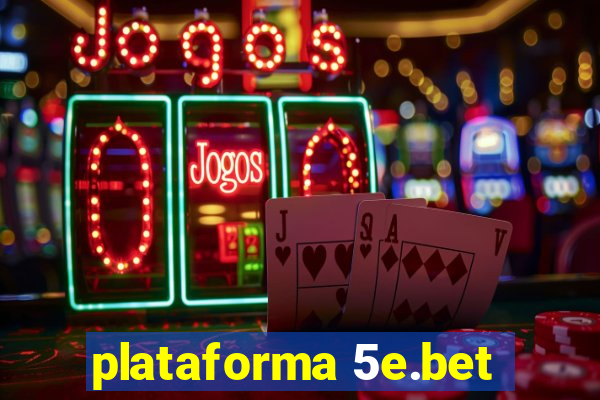 plataforma 5e.bet